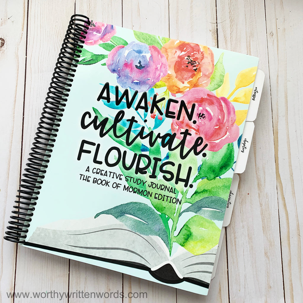 Awaken. Cultivate. Flourish. Creative Study Journal Book of Mormon Edition